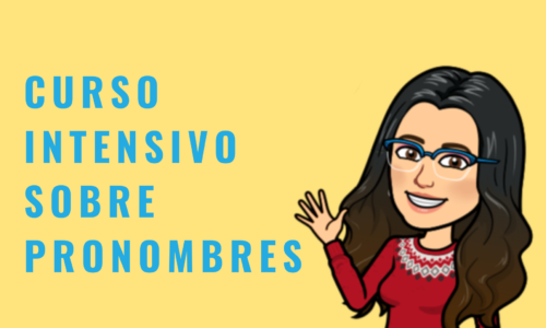 Curso intensivo sobre pronombres